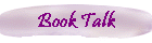 Book Talk